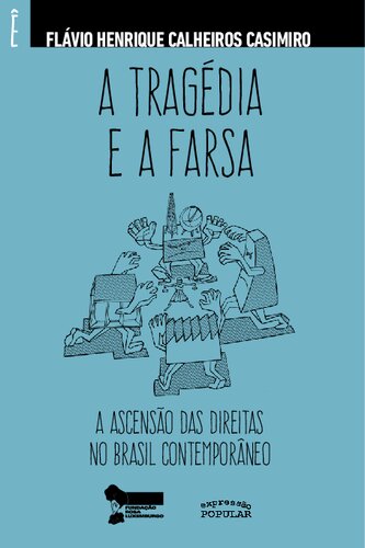 ﻿تراژدی و مسخره: ظهور راست در برزیل معاصر