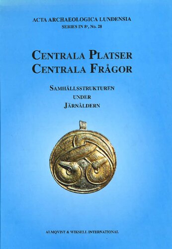 ﻿مکان‌های مرکزی، مسائل محوری: ساختار جامعه در عصر آهن. کتاب دوستی برای برتا استجرنکیست