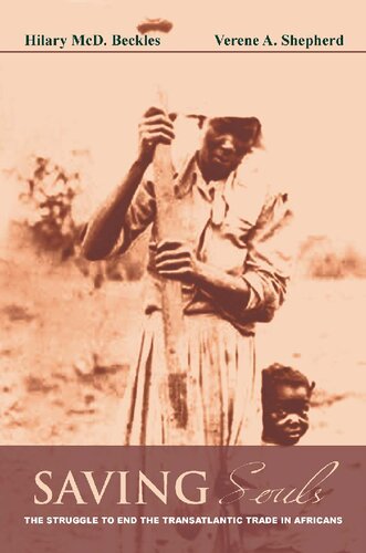 ﻿نجات روح: مبارزه برای پایان دادن به تجارت فراآتلانتیک در آفریقایی ها