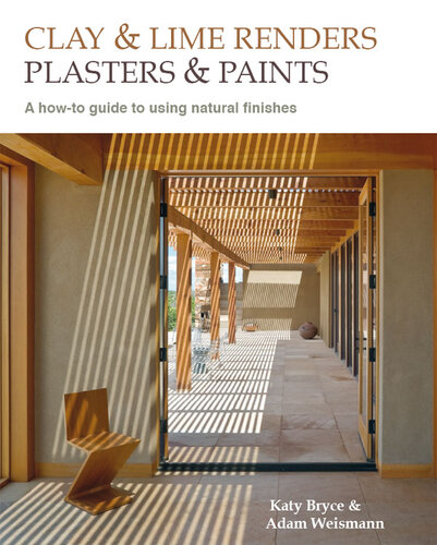 ﻿رندرها ، گچ ها و رنگ های رس و آهک: راهنمای استفاده از مواد طبیعی