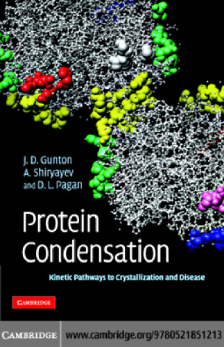 ﻿تراکم پروتئین: مسیرهای جنبشی برای تبلور و بیماری