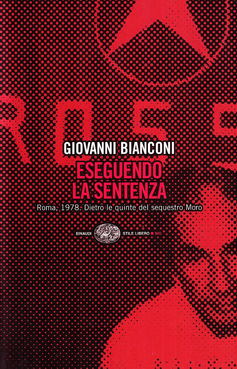 ﻿اجرای حکم. رم، 1978. پشت صحنه آدم ربایی مورو