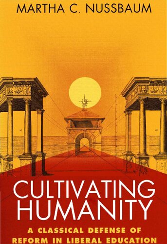 ﻿پرورش انسانیت: دفاع کلاسیک از اصلاحات در آموزش لیبرال