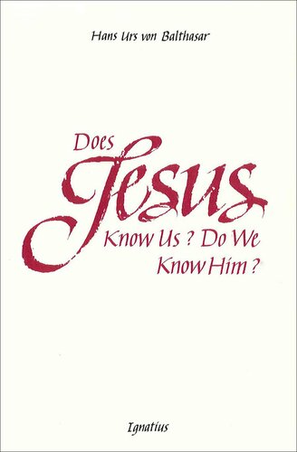 ﻿آیا عیسی ما را می شناسد؟ آیا ما او را می شناسیم؟