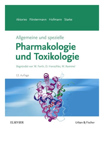 ﻿فارماکولوژی و سم شناسی عمومی و خاص: تاسیس شده توسط W. Forth, D. Henschler, W. Rummel