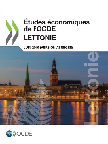 ﻿بررسی های اقتصادی OECD: لتونی 2019 (نسخه خلاصه شده)