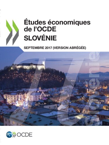 ﻿بررسی های اقتصادی OECD: اسلوونی 2017 (نسخه خلاصه شده)