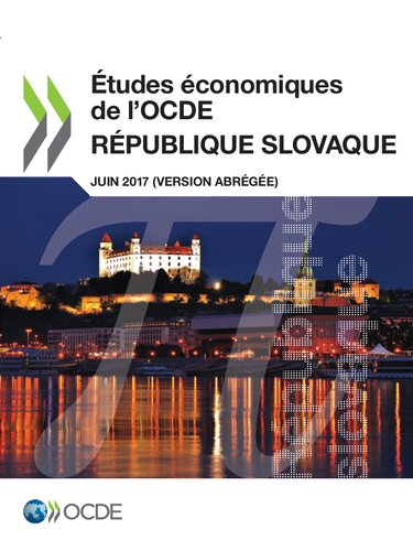 ﻿بررسی های اقتصادی OECD: جمهوری اسلواکی 2017 (نسخه خلاصه شده).
