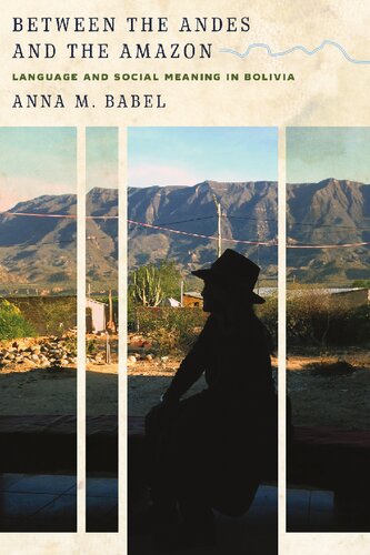 ﻿بین آند و آمازون: زبان و معنای اجتماعی در بولیوی