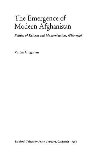 ﻿ظهور افغانستان مدرن: سیاست اصلاحات و نوسازی