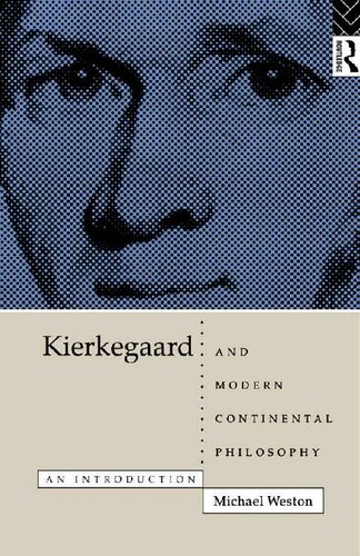 ﻿کی یرکگور و فلسفه مدرن قاره ای