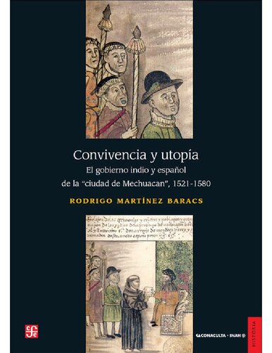 ﻿همزیستی و مدینه فاضله: دولت هند و اسپانیا شهر Mechuacan، 1521-1580