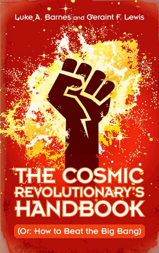 ﻿کتاب راهنمای انقلابی کیهانی (یا: چگونه می توان انفجار بزرگ را شکست داد)