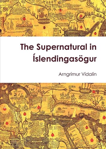 ﻿فراطبیعی در Íslendingasögur: رویکردی نظری به تعریف و تحلیل
