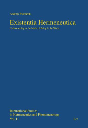 ﻿Existentia Hermeneutica: درک به عنوان حالت وجود در جهان