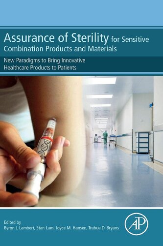 ﻿تضمین عقیمی برای محصولات و مواد ترکیبی حساس: الگوهای جدید برای ارائه محصولات بهداشتی نوآورانه به بیماران