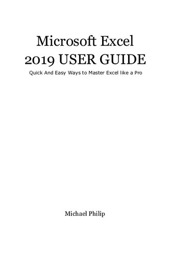 ﻿راهنمای کاربر Microsoft Excel 2019 راه های سریع و آسان برای تسلط بر اکسل مانند یک حرفه ای