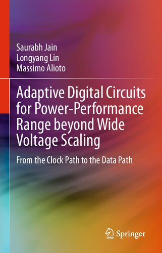 ﻿مدارهای دیجیتال تطبیقی ​​برای محدوده عملکرد توان فراتر از مقیاس ولتاژ گسترده: از مسیر ساعت تا مسیر داده