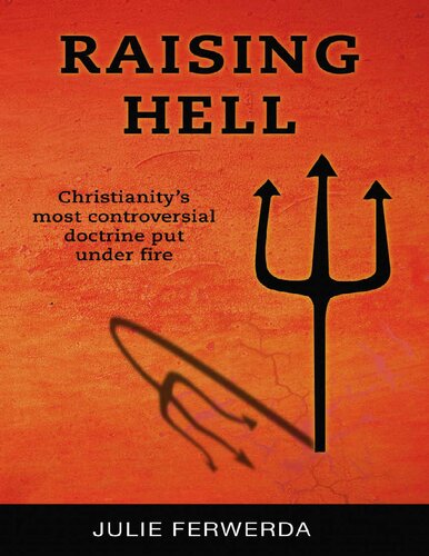 ﻿برافراشتن جهنم: بحث برانگیزترین دکترین مسیحیت در آتش گرفت