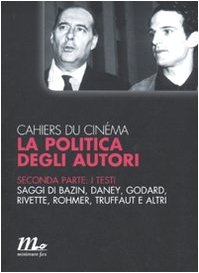 ﻿Cahiers du cinema. سیاست نویسندگان. متن ها