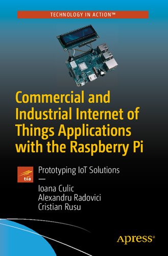 ﻿کاربردهای تجاری و صنعتی اینترنت اشیا با Raspberry Pi: نمونه سازی راه حل های IoT