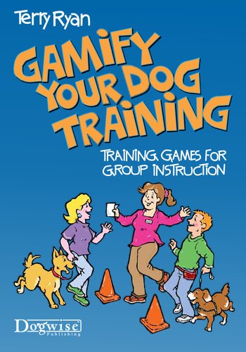 ﻿Gamify Your Dog Training: Training Games for Group Instruction