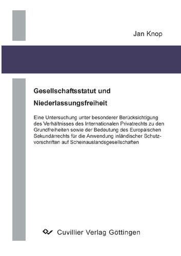 ﻿اساسنامه شرکت و آزادی تأسیس: تحقیقی با توجه ویژه به رابطه حقوق خصوصی بین‌المللی با آزادی‌های اساسی و اهمیت اروپا. قوانین ثانویه برای اعمال حمایت های داخلی برای شرکت های خارجی جعلی