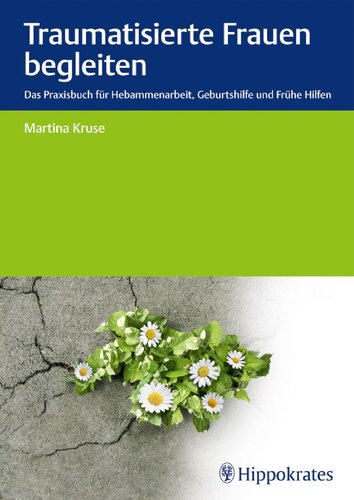 ﻿همراهی با زنان آسیب دیده: کتاب تمرین برای کار مامایی، زایمان، کمک اولیه