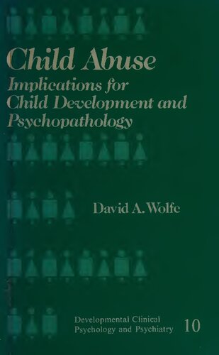 ﻿کودک آزاری: پیامدهایی برای رشد کودک و آسیب شناسی روانی