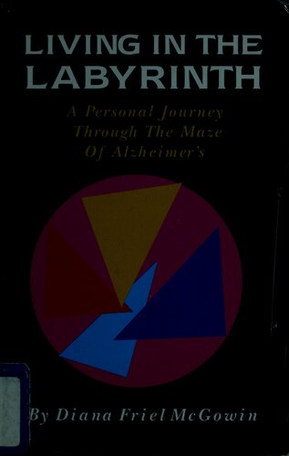 ﻿زندگی در هزارتو: سفری شخصی در هزارتوی آلزایمر