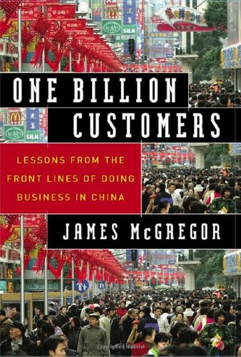 ﻿十亿消费者 ( One Billion Customers: Lessons from the Front Lines of Doing Business in China )