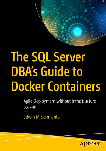 ﻿راهنمای SQL Server Dbas برای Docker Containers: Agile Deployment Without Infrastructure Lock-in