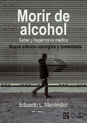 Morir de alcohol: saber y hegemonía médica