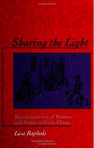 ﻿اشتراک نور: بازنمایی زنان و فضیلت در چین اولیه
