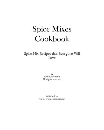 ﻿Spice Mixes Book Cooks: دستور العمل های ادویه ای مخلوطی که همه دوست خواهند داشت