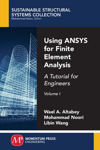 ﻿با استفاده از ANSYS برای تجزیه و تحلیل عناصر محدود ، جلد اول: یک آموزش برای مهندسین