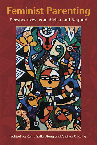 ﻿فرزندپروری فمینیستی: دیدگاه هایی از آفریقا و فراتر از آن