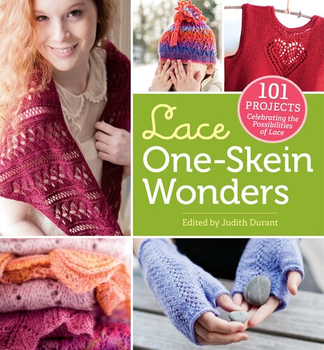 ﻿Lace One-Skein Wonders®: 101 پروژه که امکانات توری را جشن می گیرد