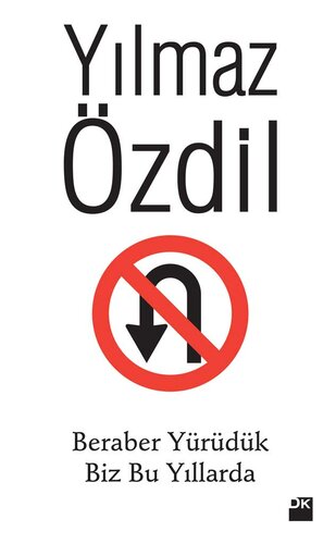 ﻿Beraber Yürüdük Biz Bu Yıllarda