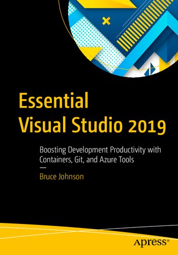 ﻿Essential Visual Studio 2019: افزایش بهره وری توسعه با کانتینرها، Git و ابزارهای Azure