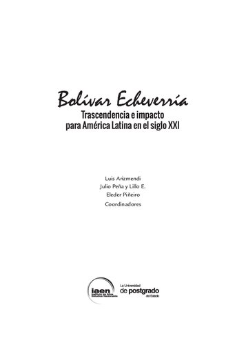 ﻿Bolívar Echeverría: اهمیت و تأثیر برای آمریکای لاتین در قرن 21