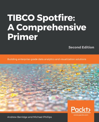﻿TIBCO Spotfire: A Comprehensive Primer