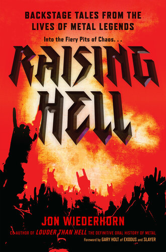 ﻿Raising Hell: Backstage Tales from the Lives of Metal Legends