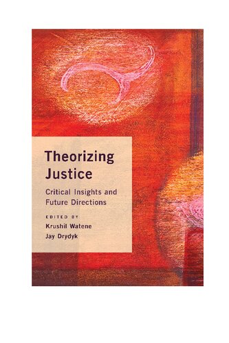 ﻿نظریه پردازی عدالت: بینش های انتقادی و جهت گیری های آینده