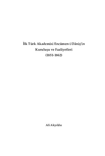 ﻿تأسیس و فعالیت های اولین آکادمی ترکیه Encümen-i Daniş (1851-1862)
