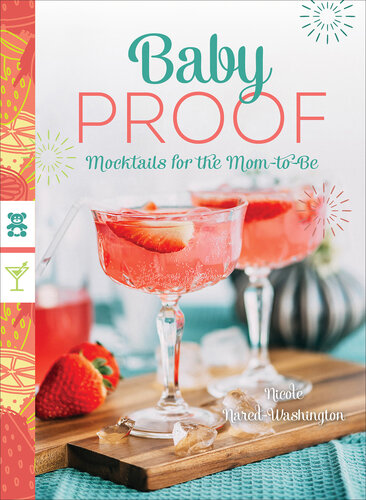 ﻿Baby Proof: Mocktails for Mom-Be-Be