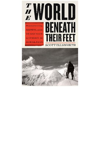 ﻿دنیای زیر پای آنها: جنون کوهنوردی و مسابقه مرگبار برای صعود به هیمالیا