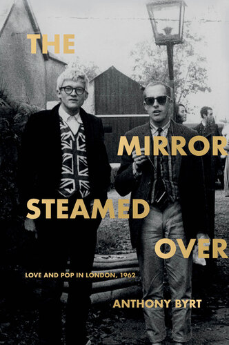 ﻿The Mirror Steamed Over: Love and Pop در لندن، 1962