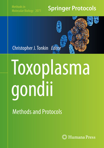 ﻿Toxoplasma Gondii: روش ها و پروتکل ها