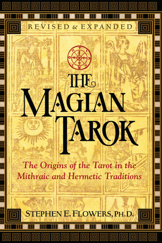﻿The Magian Tarok: The Origins of the Tarot in the Mithraic and Hermetetic